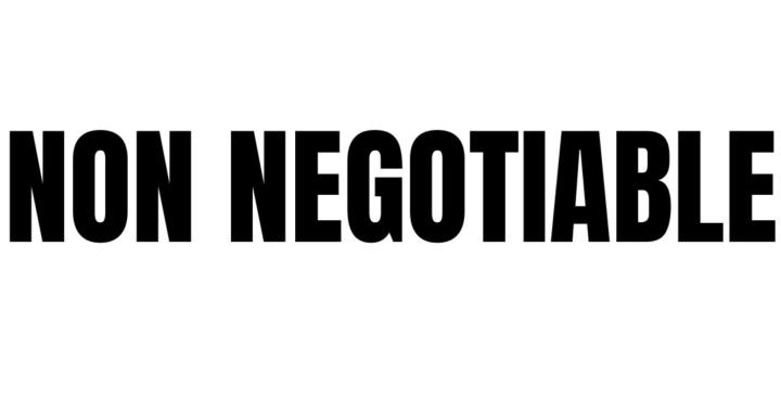 NON NEGOTIABLE