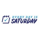 Every Day Is Saturday