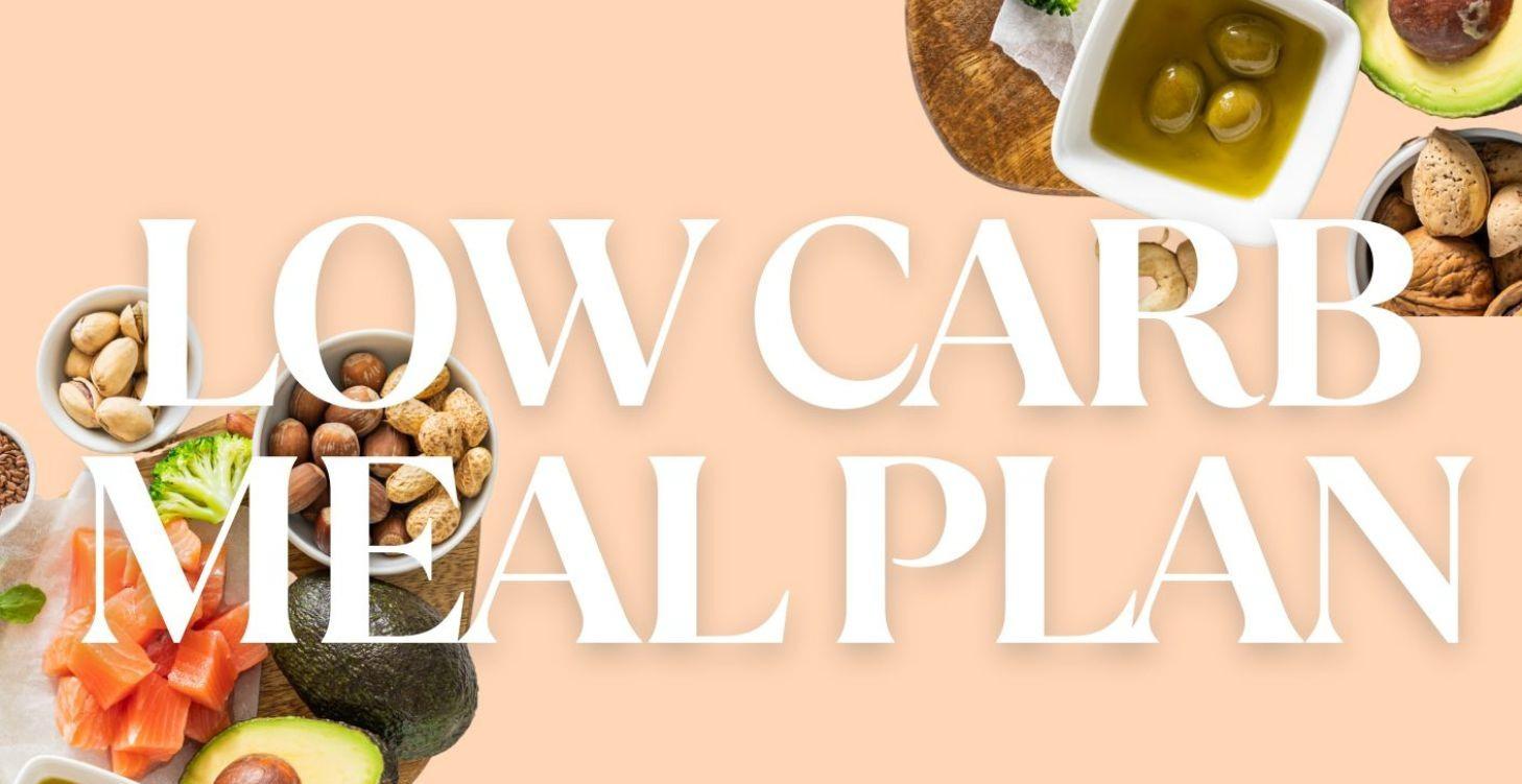 Low Carb Meal Plan