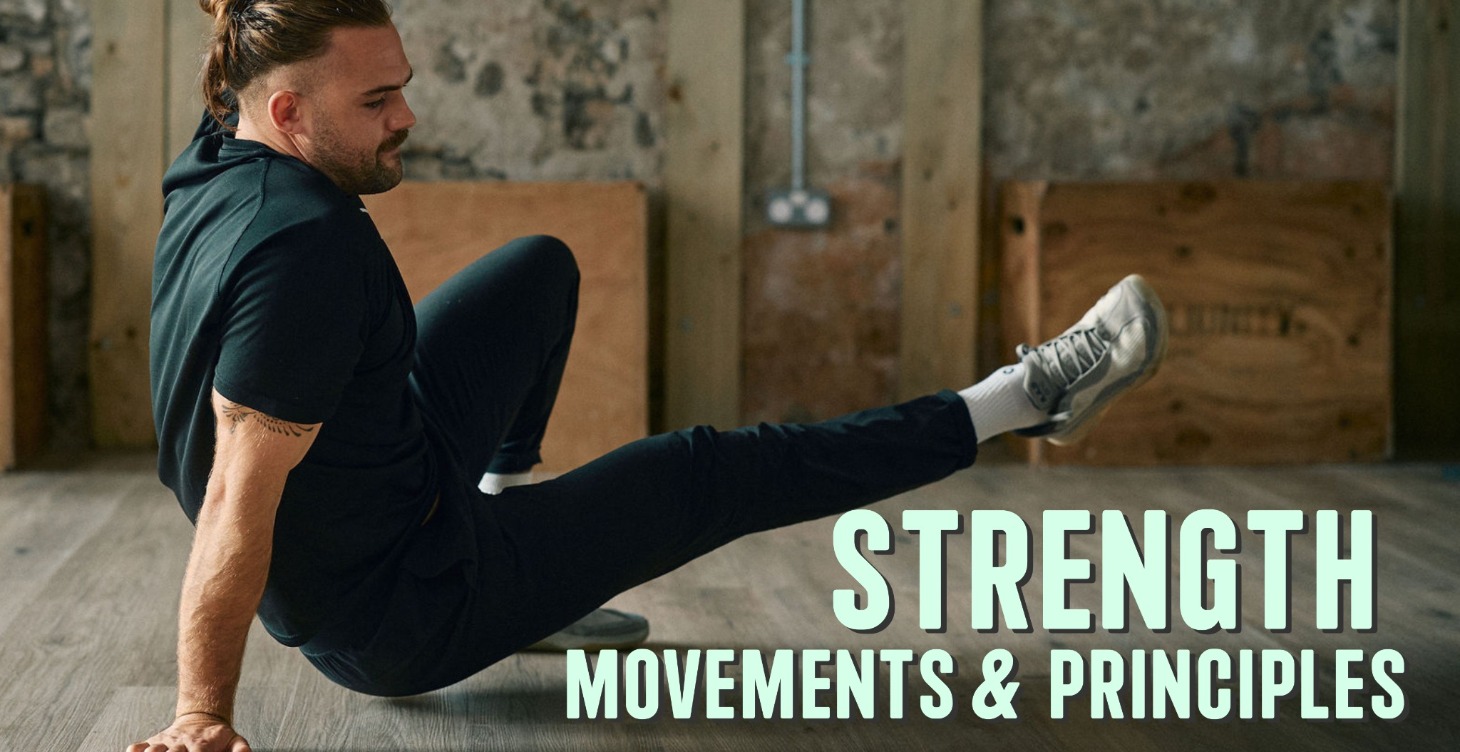 Strength ~ Movements and Principles