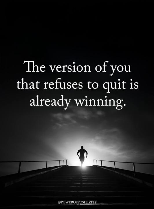 Refuse to quit