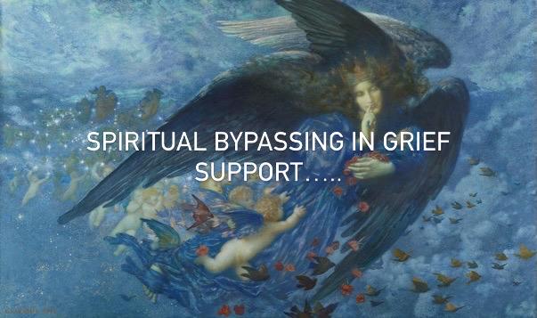Spiritual Bypassing in Grief Support: What It Is, Why It Hurts, and What to Do Instead
