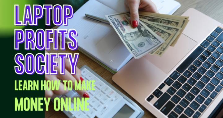 Laptop Profits Society