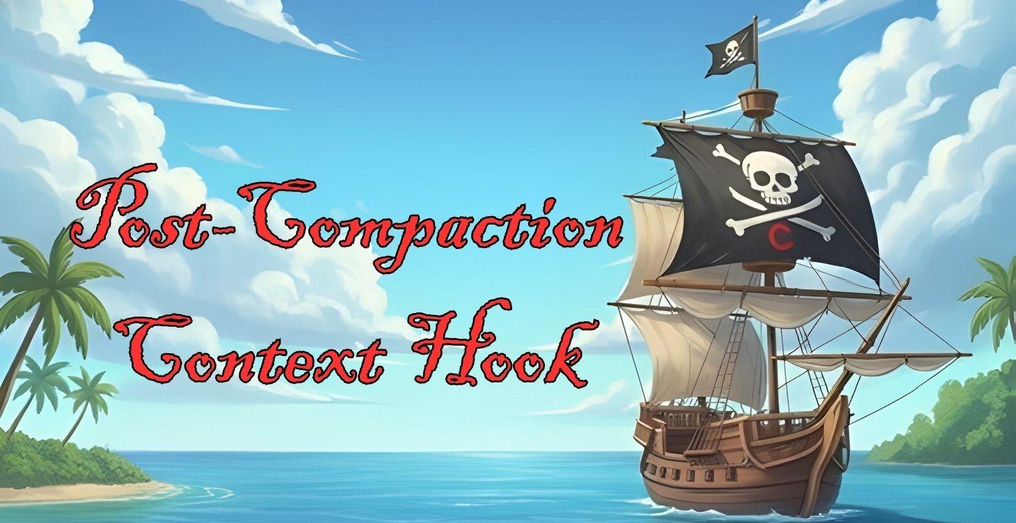Post-Compaction Context Hook