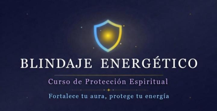 EJERCICIOS NIVEL 2 -  La Ciencia de la Protección: Blindaje Energético