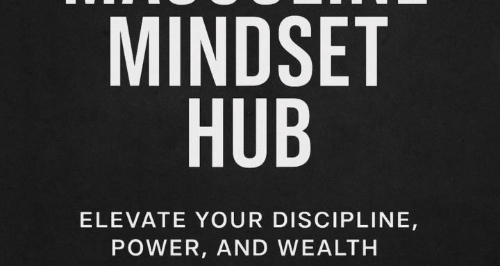 Masculine Mindset Hub