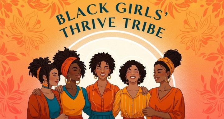Black Girls' Thrive Tribe