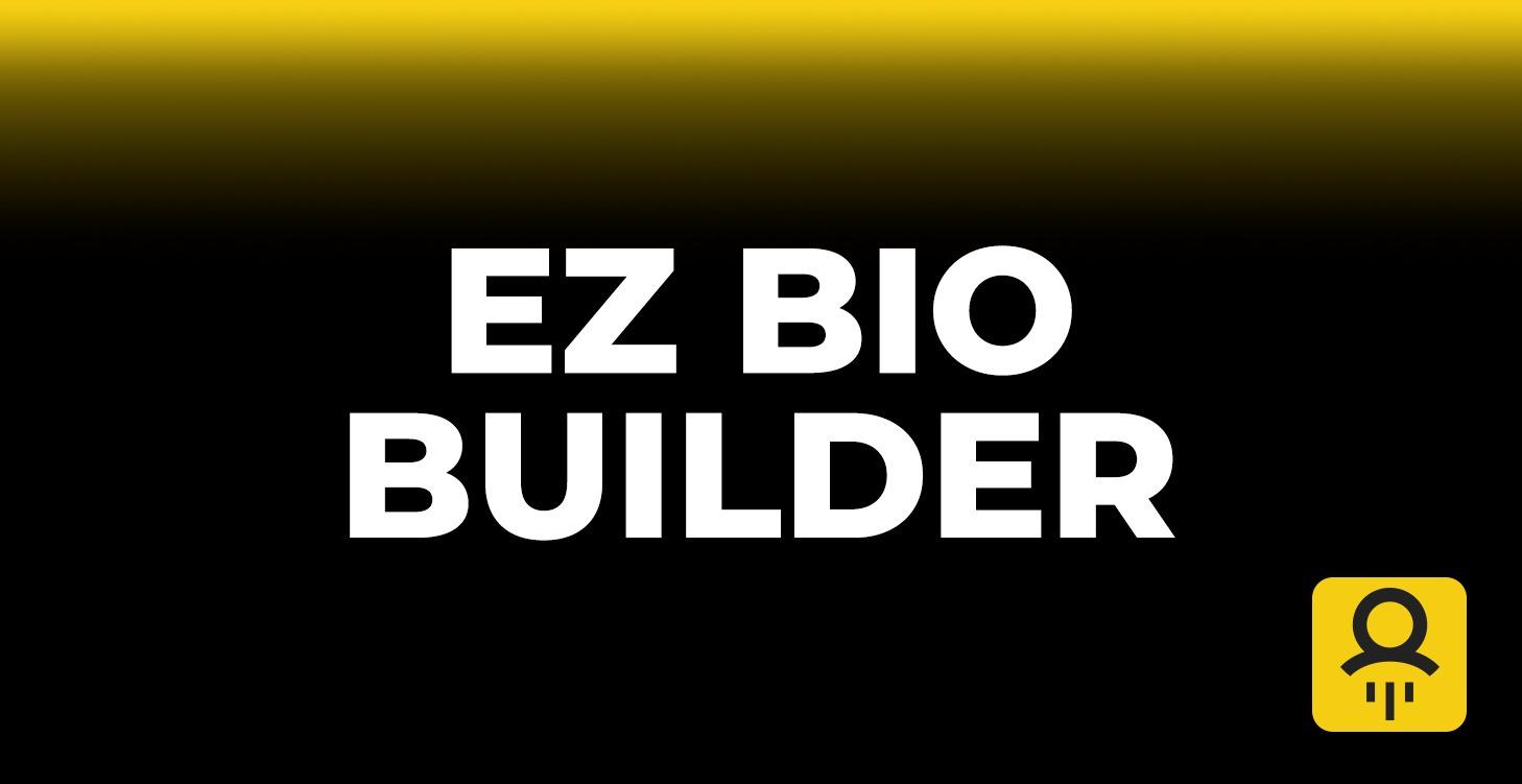 EZ Bio Builder