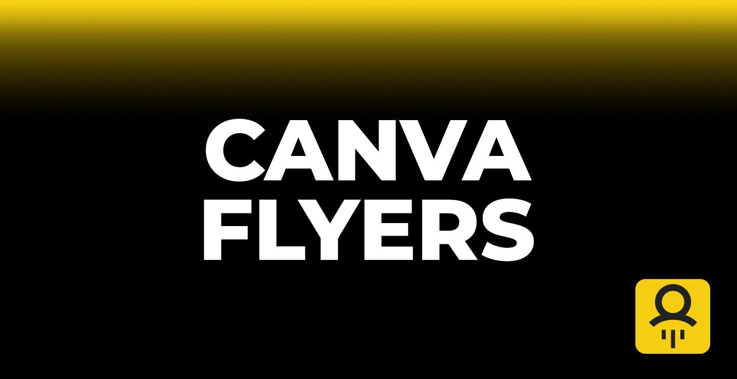 Canva Flyers
