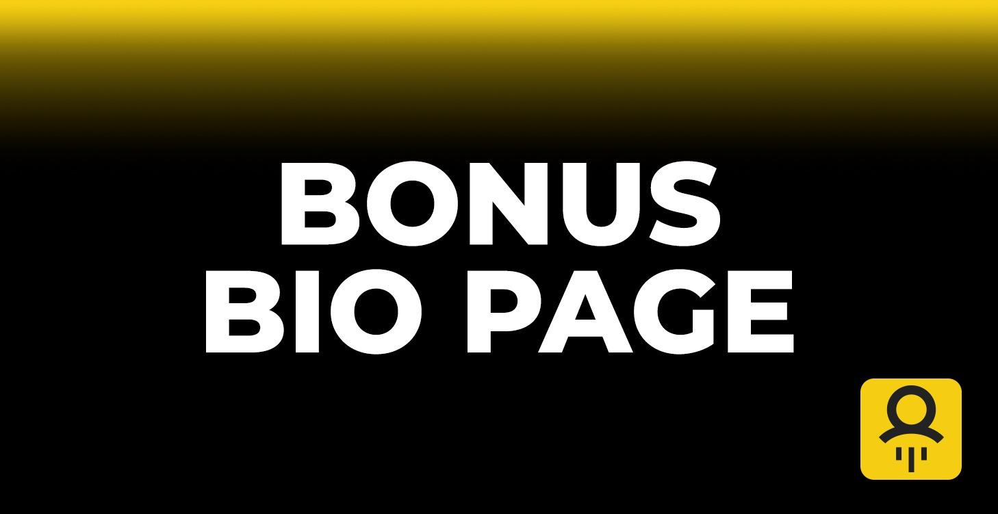 Bonus Bio Page