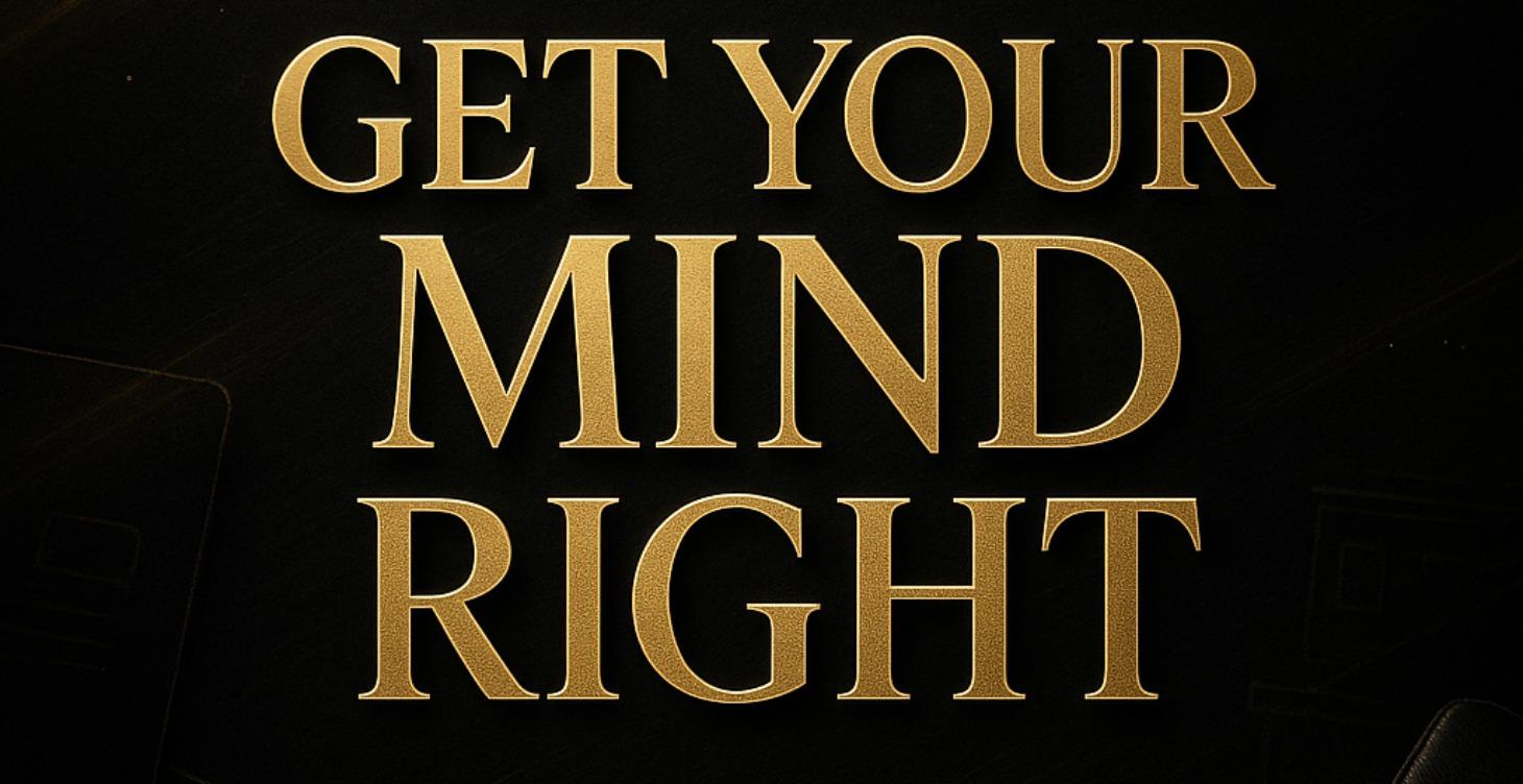 Get Your Mind Right