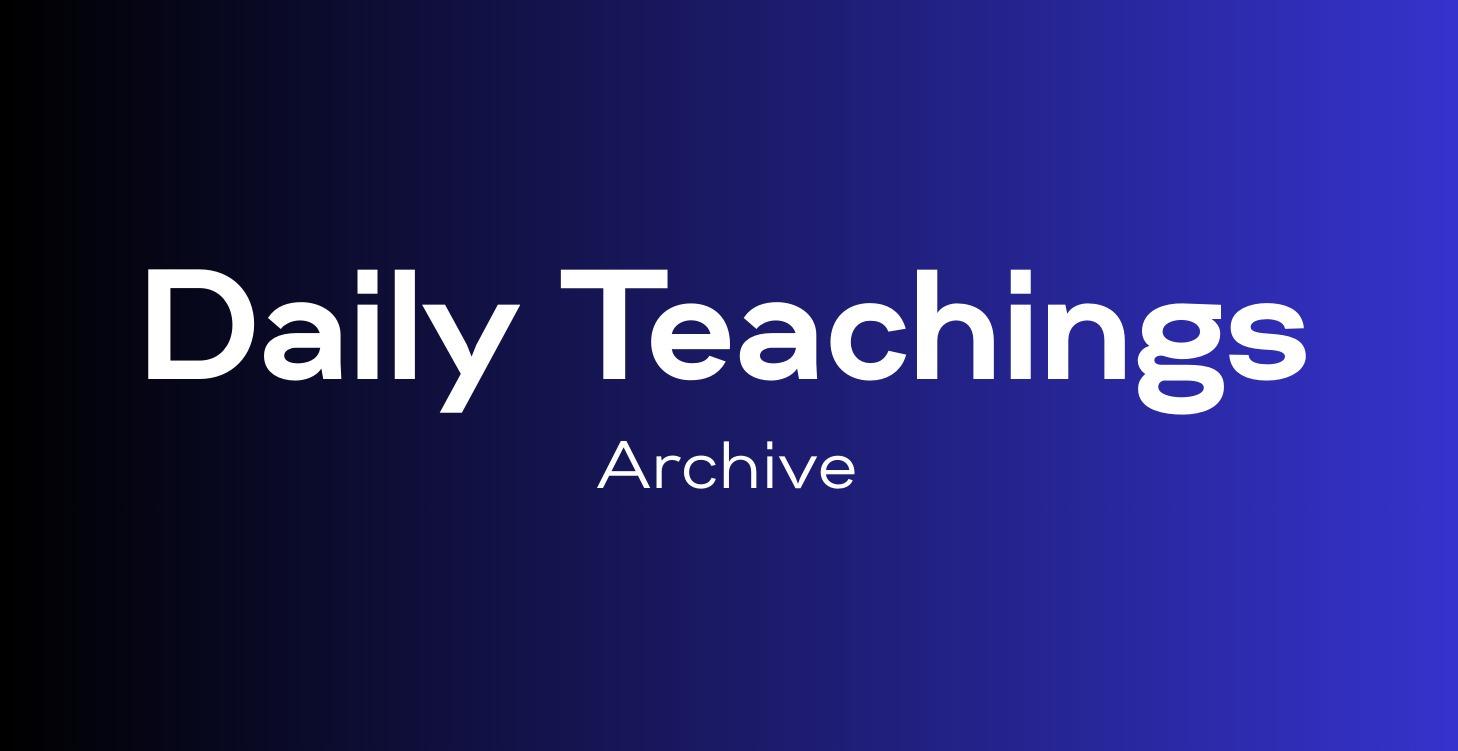 Daily Teachings Archive