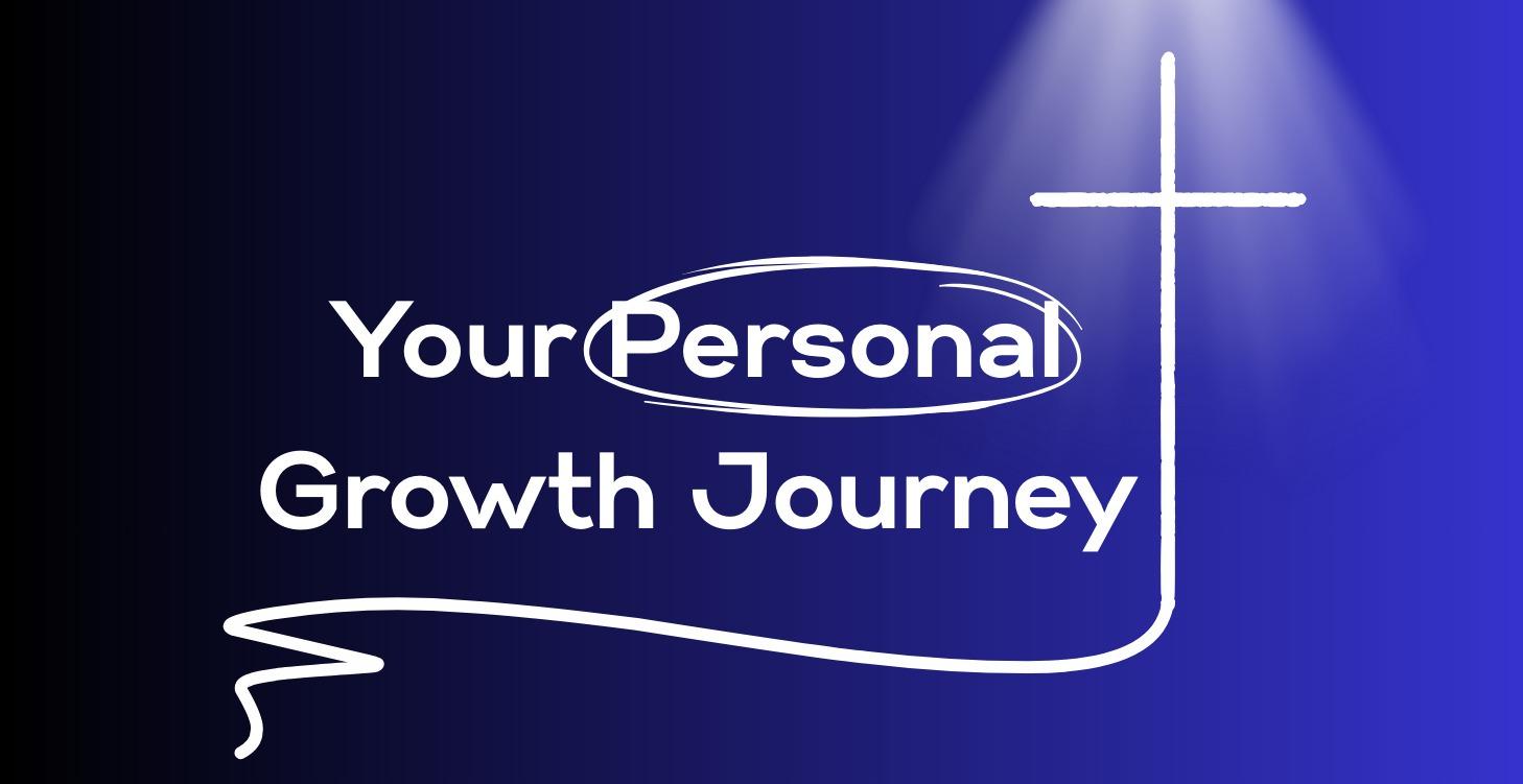 Your Growth Journey: Small Steps, Real Change