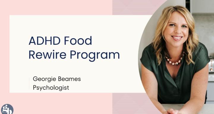 ADHD Food Rewire  Program