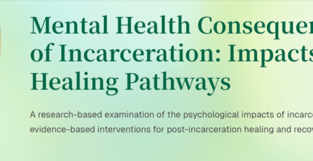 Incarceration: Mental Health Consequences