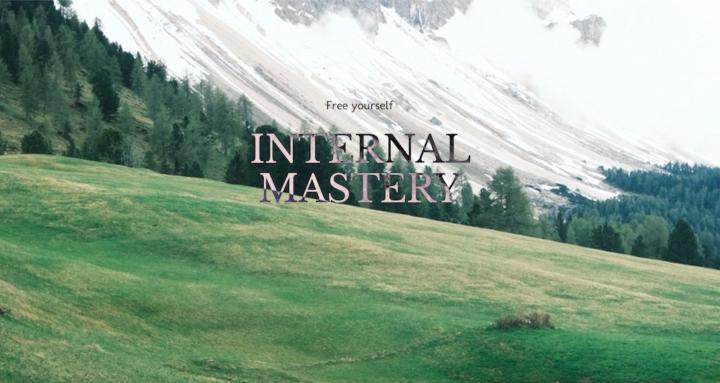 Internal Mastery 