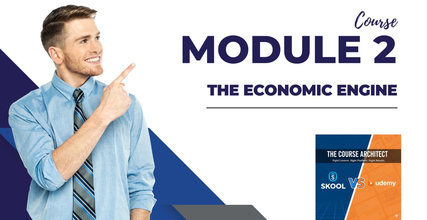 Module 2: The Economic Engine