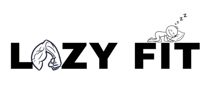 Lazy Fit