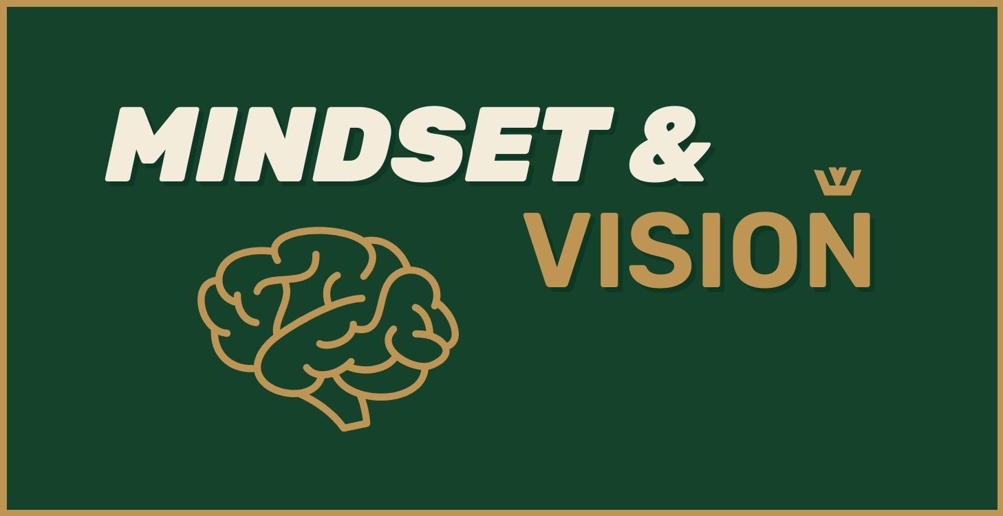 MINDSET & VISION