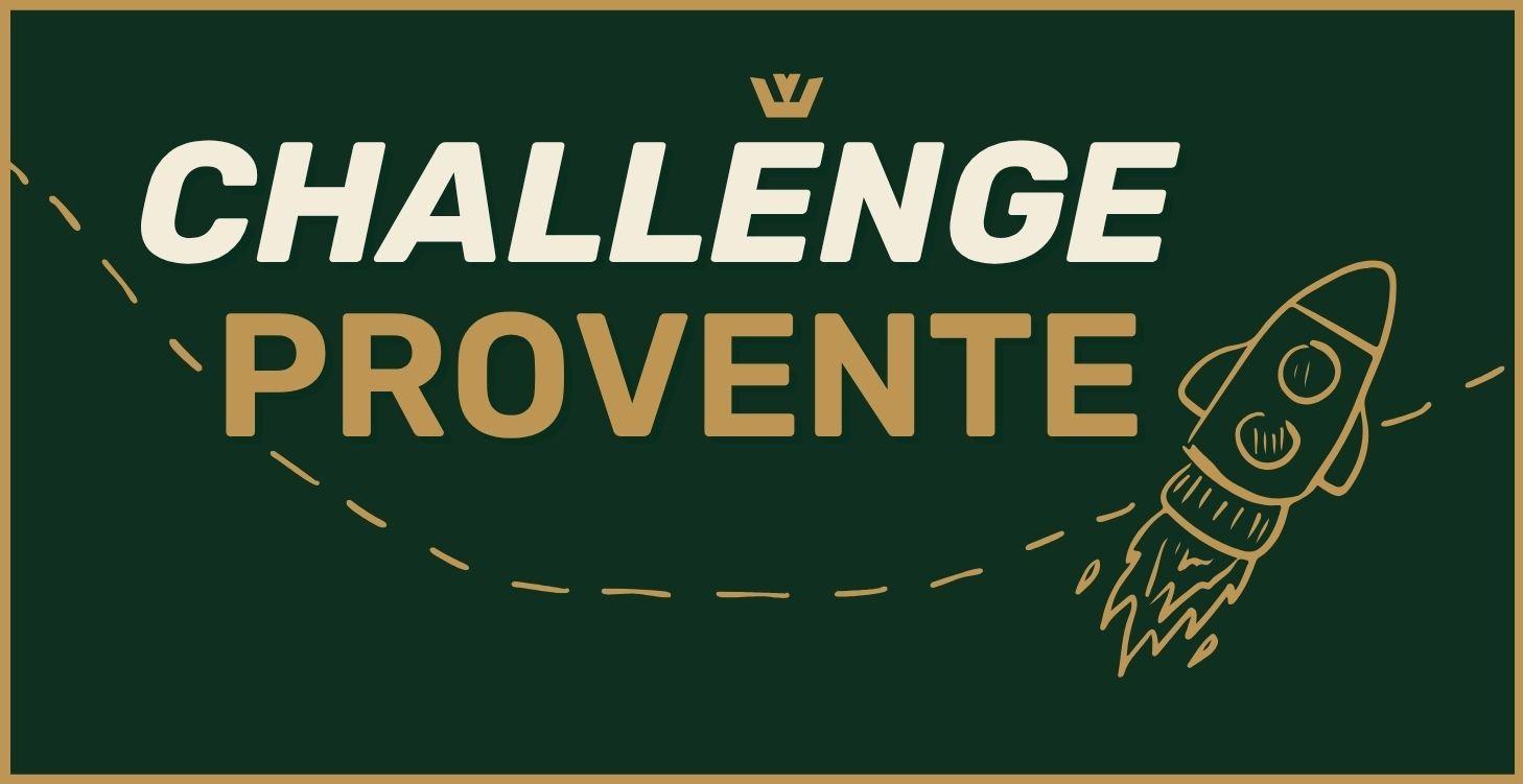 CHALLENGE PROVENTE
