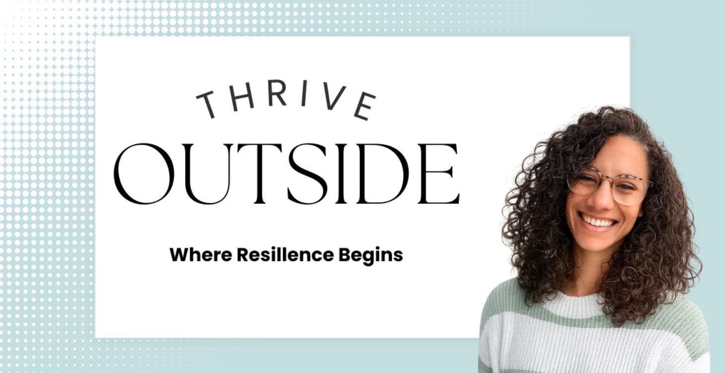 Thrive Outside: The Nature Microdose Reset