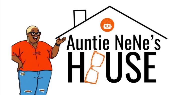 Auntie NeNe's House