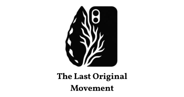 The Last Original Movement