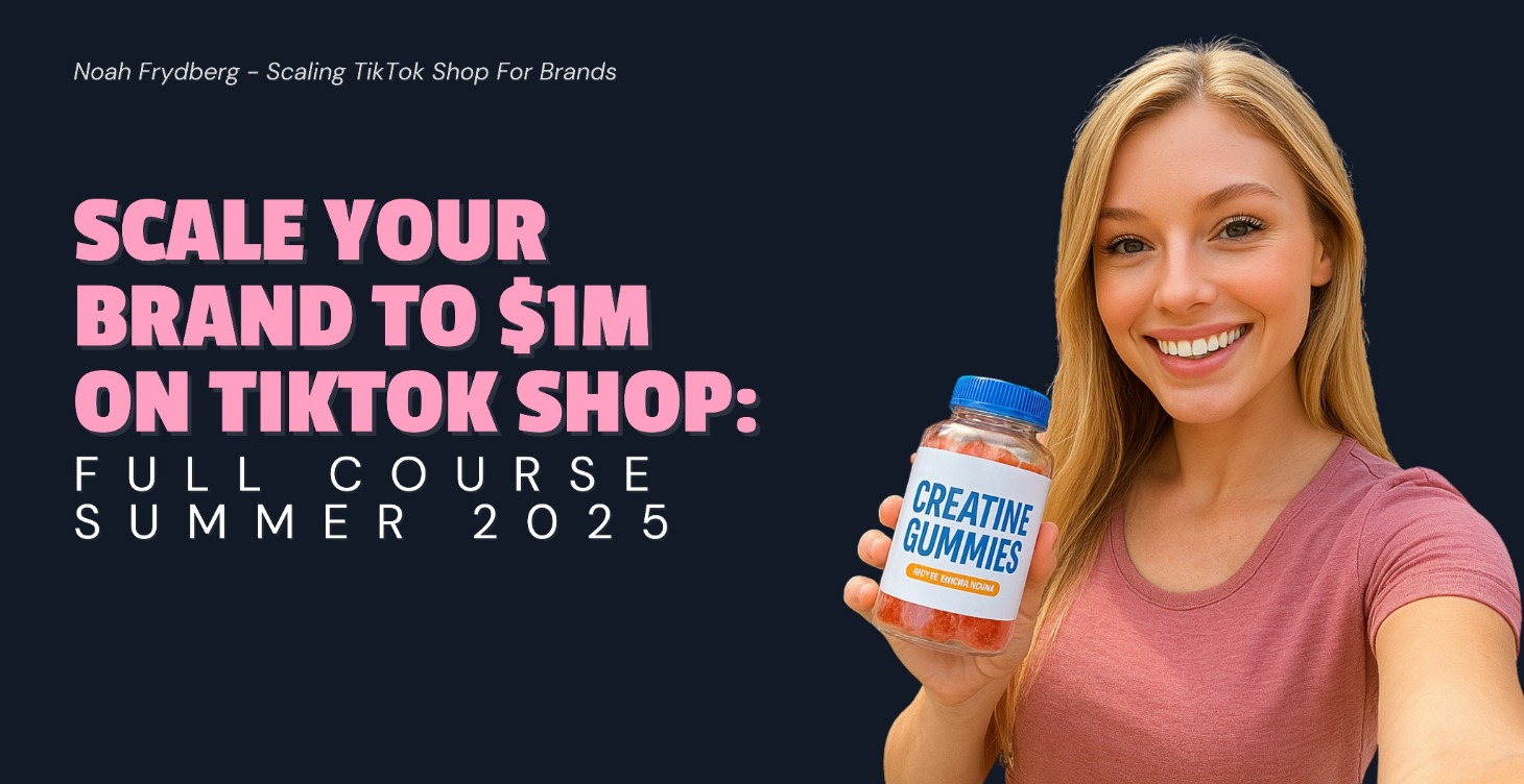 Scale to $1M on TikTok Shop (Summer 2025)
