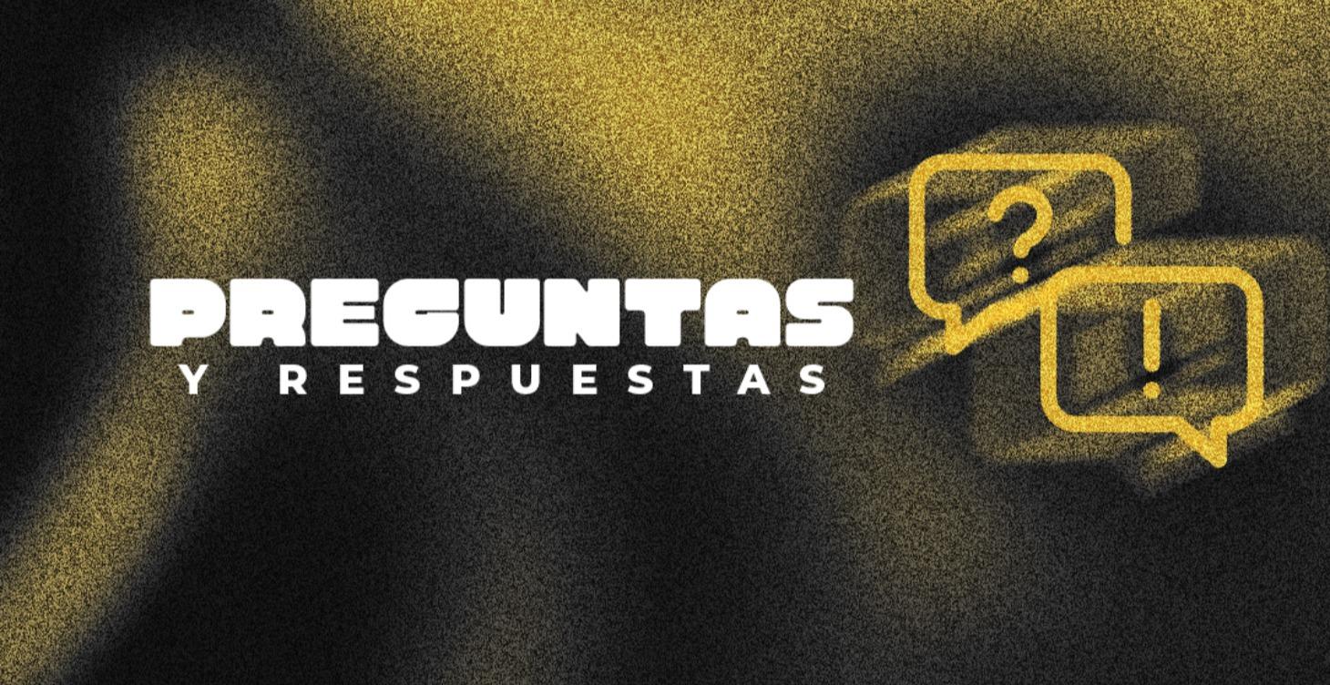¿PREGUNTAS Y RESPUESTAS!