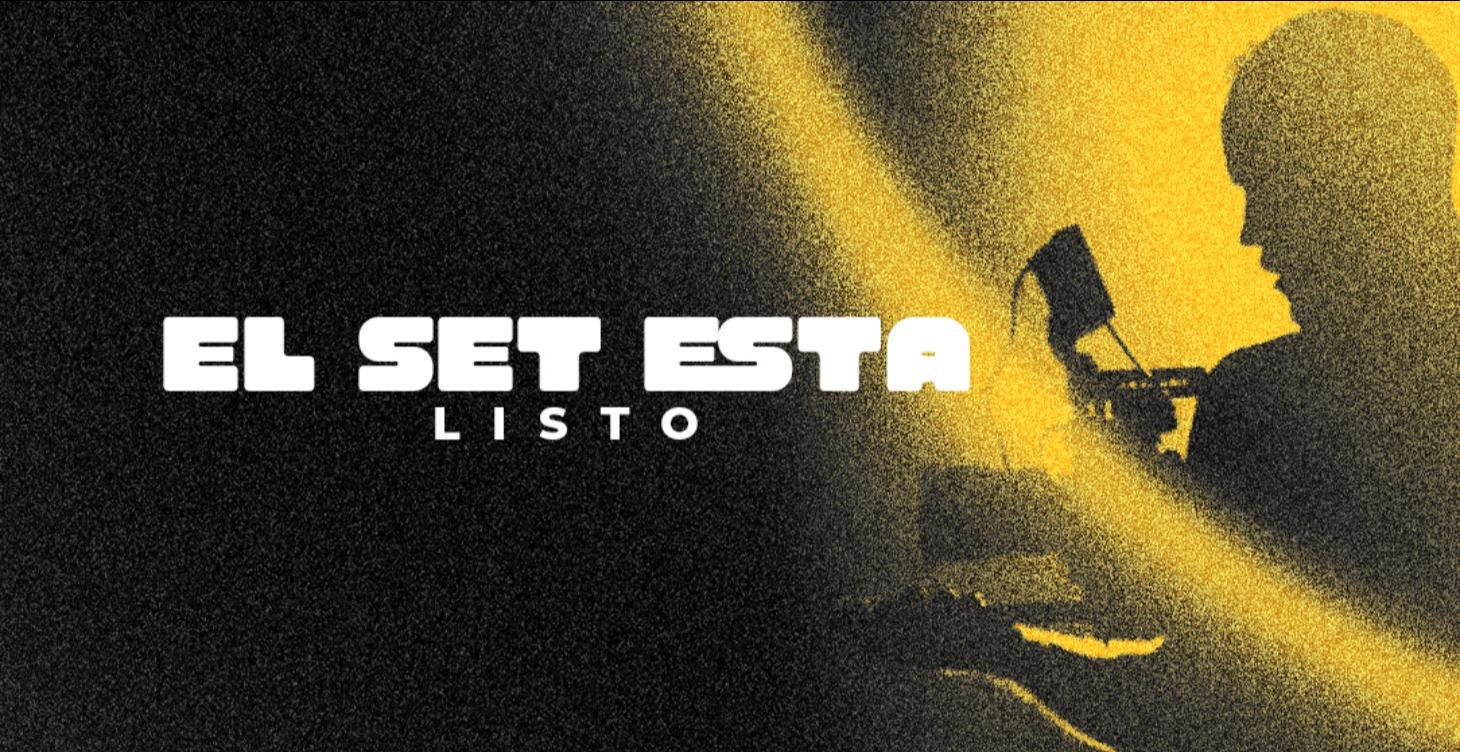 EL SET ESTÁ LISTO