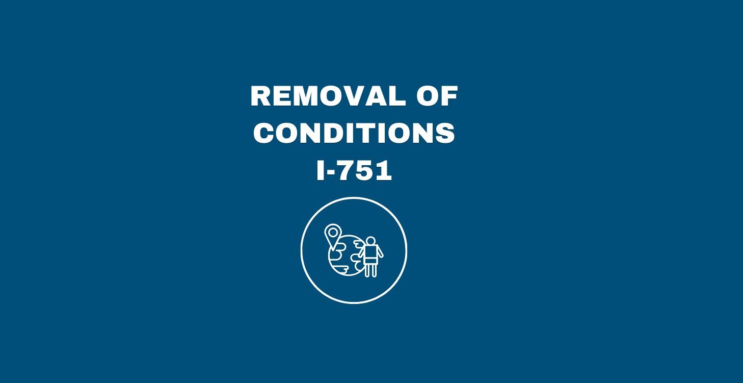 REMOVAL OF CONDITIONS I-751(EN LIMPIO)