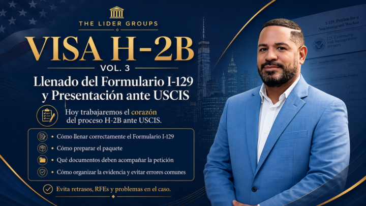 📢 VISA H-2B VOL. 3   8:00 PM – THE LIDER GROUPS 