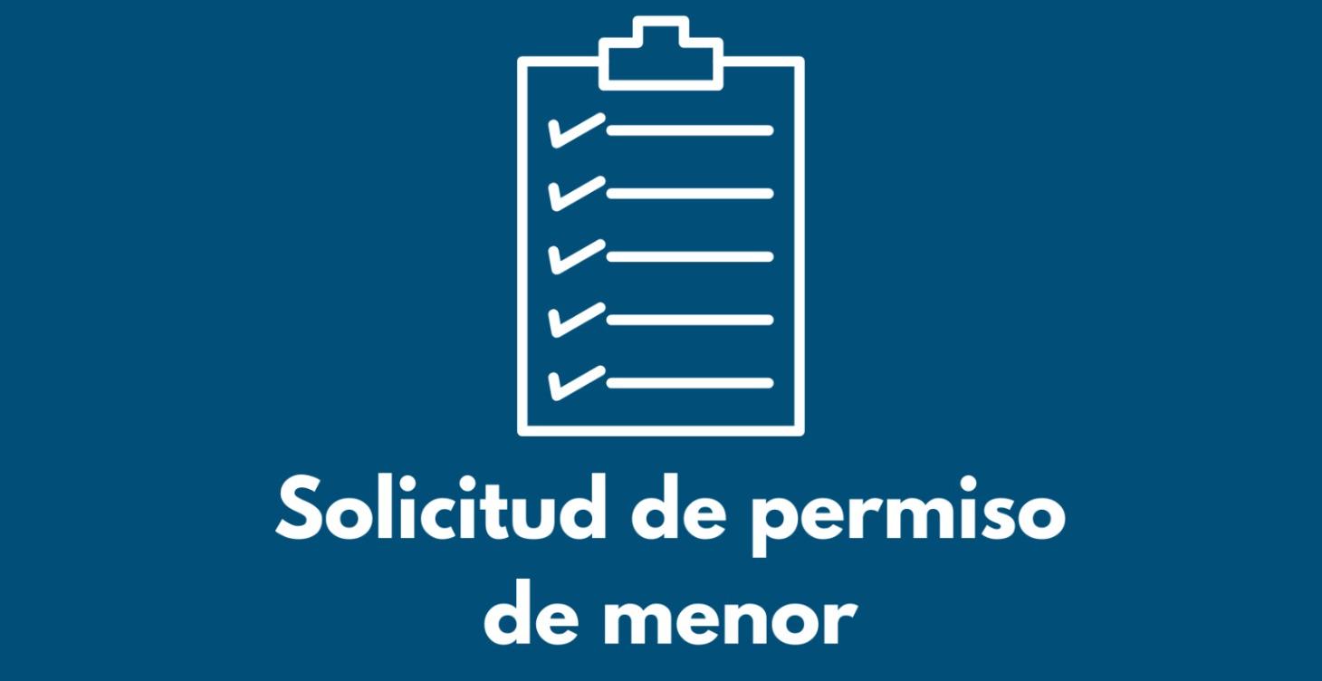 SOLICITUD DE PERMISO DE MENOR