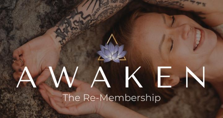 AWAKEN: The Re-Membership