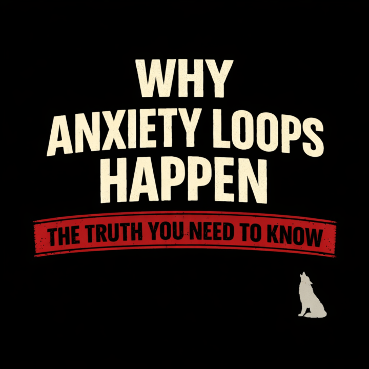 Why Anxiety Loops Happen