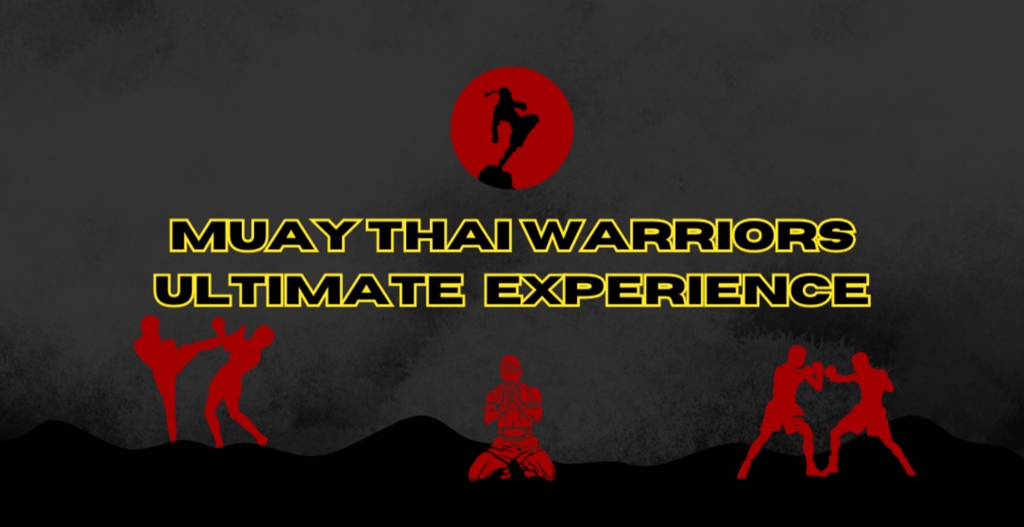 Ultimate Muay Thai Experience