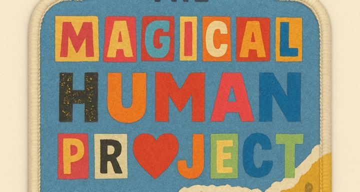 The Magical Human Project