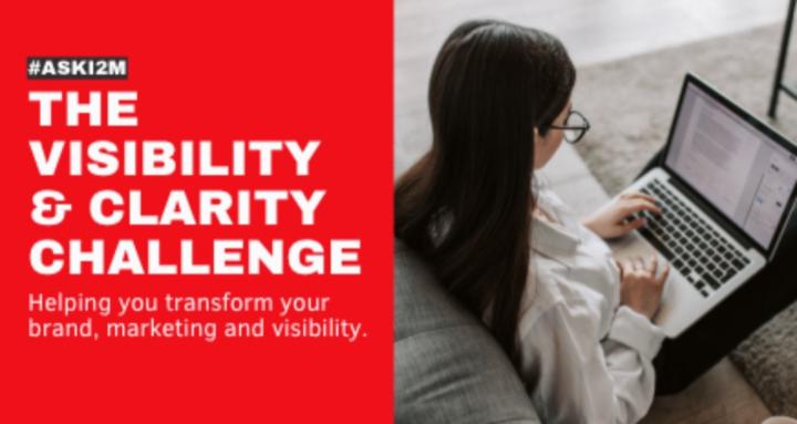 Visibility & Clarity Challenge