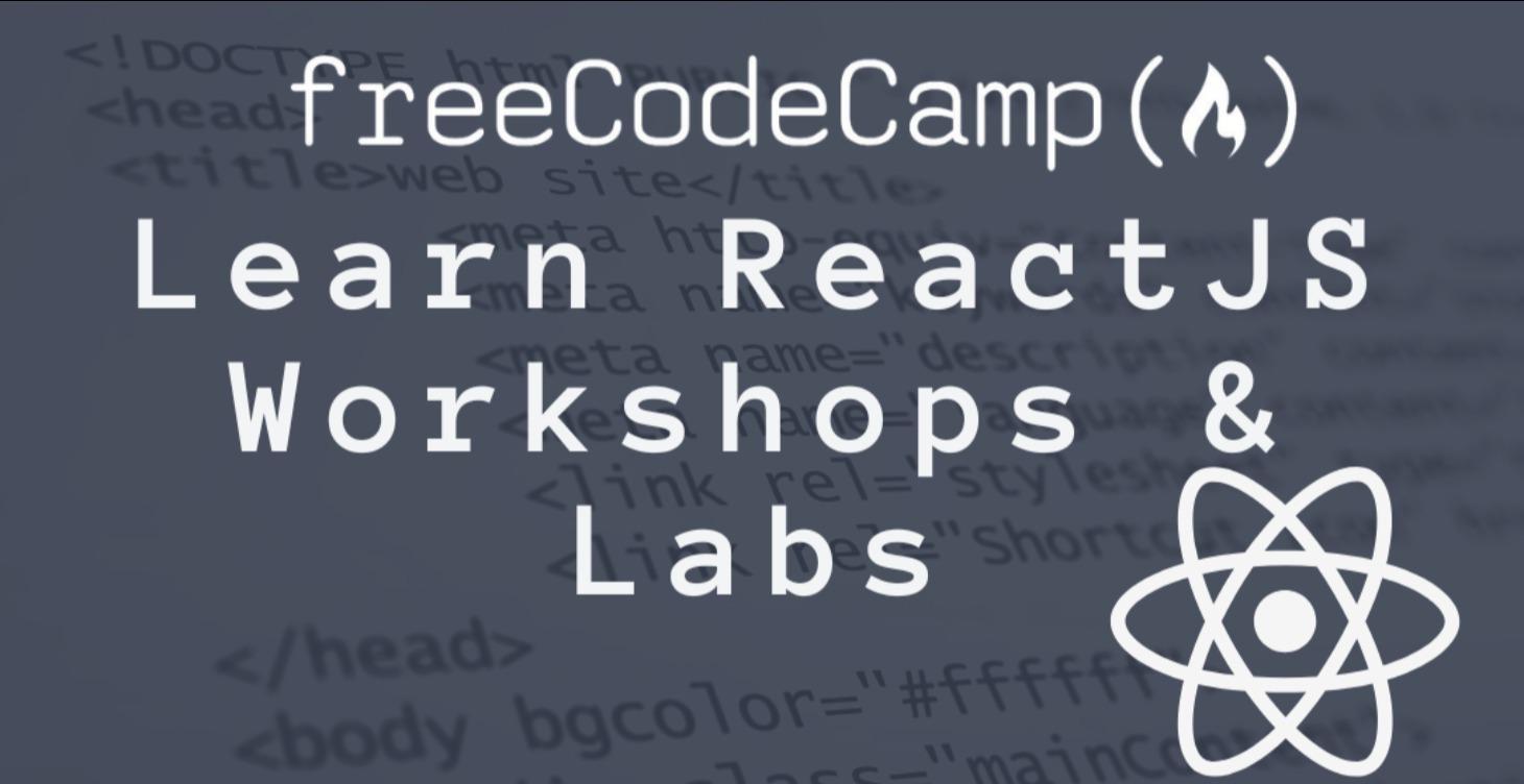 Learn ReactJS Through FreeCodeCamp