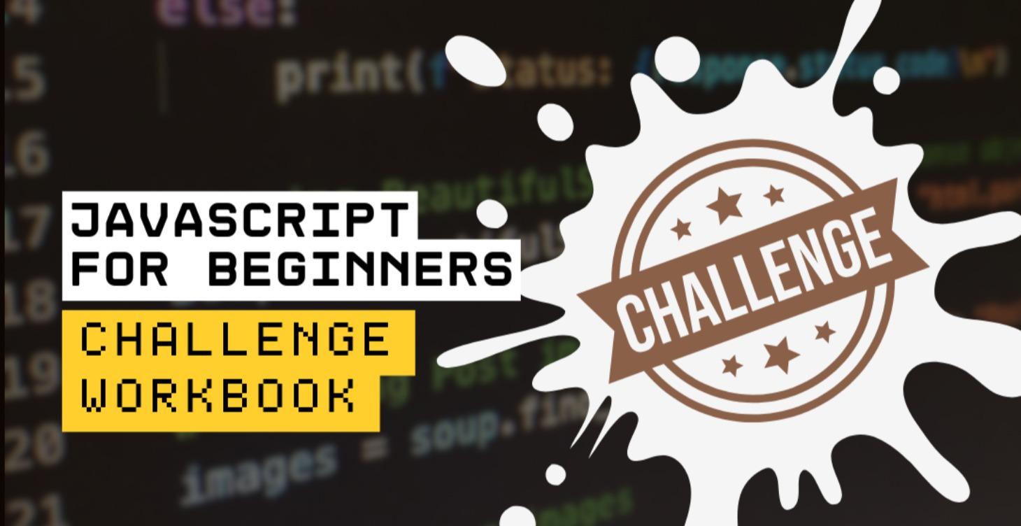 JavaScript Challenge Workbook