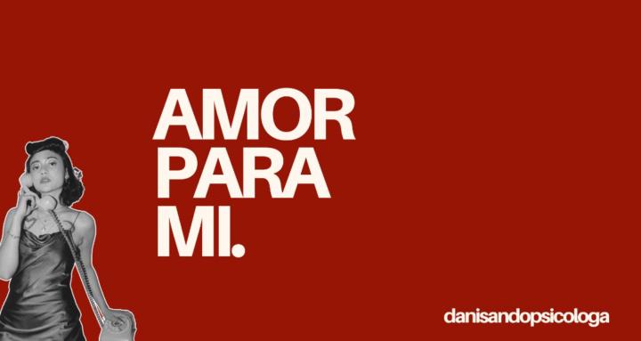 AMOR PARA MI