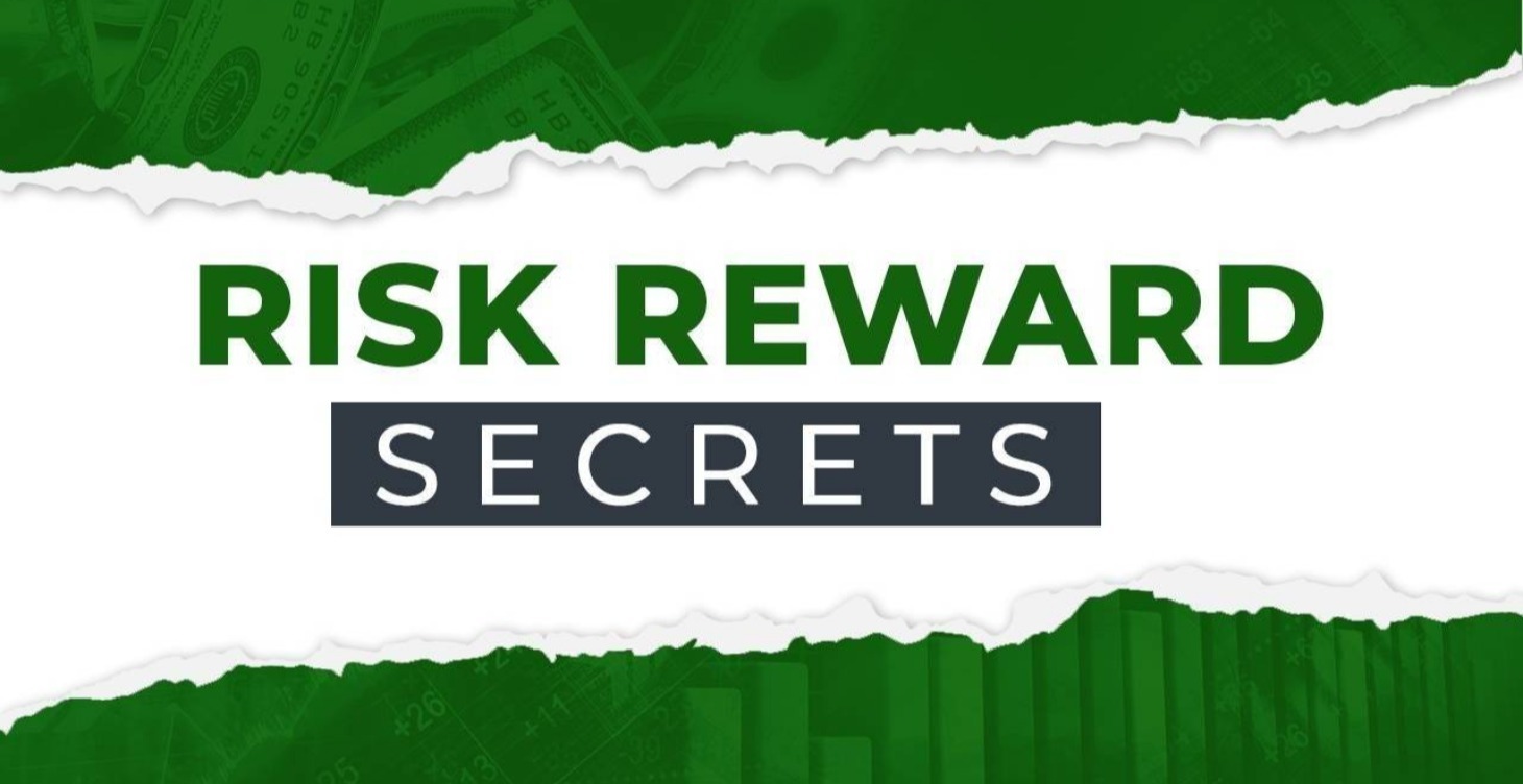 Risk/Reward Secrets