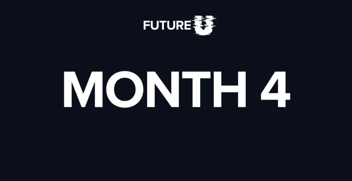 Month 4
