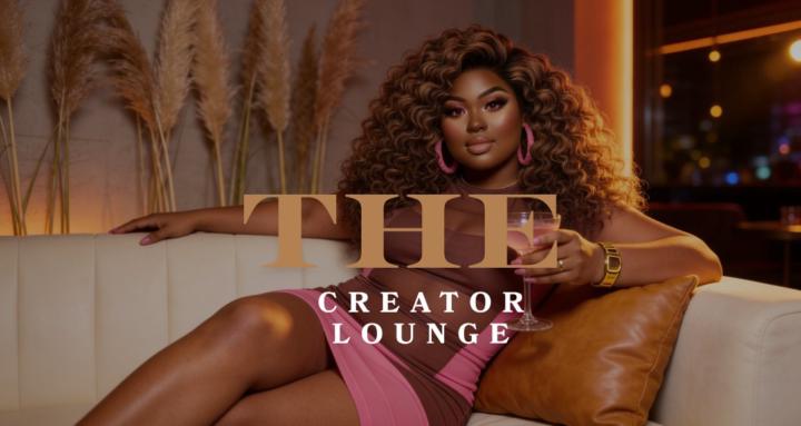 The Creator Lounge