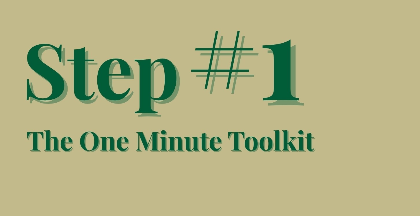 Module #1 - 1 Minute Toolkit