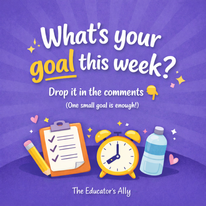 What’s your goal for this week?