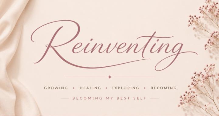 Reinventing.