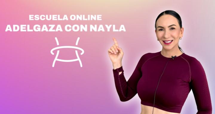 ADELGAZA CON NAYLA
