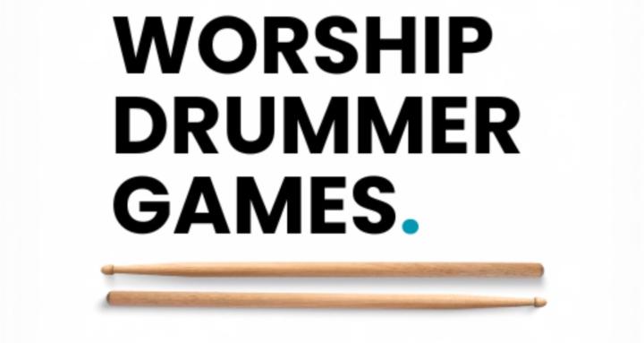 Worship Drummer Games