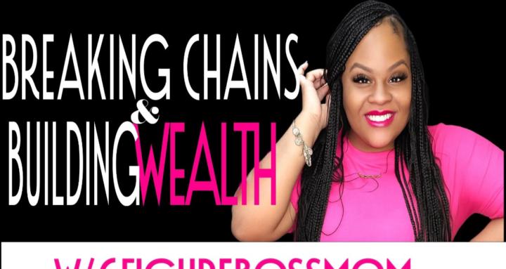 BreakingChains&BuildingWealth